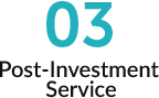 03Post-Investment Service