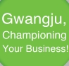 Gwangju,Championing Your Business! image
